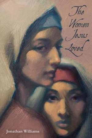 The Women Jesus Loved image number 0