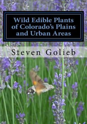 Wild Edible Plants of Colorado's Plains and Urban Areas image number 0
