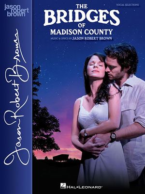 The Bridges of Madison County; Vocal Selections - Vocal Line with Piano Accompaniment image number 0