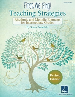 First We Sing! Teaching Strategies: Rhythmic & Melodic Elements for Intermediate Grades image number 0