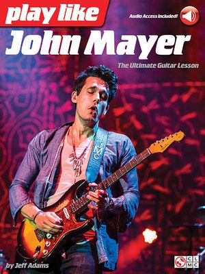 Play Like John Mayer: The Ultimate Guitar Lesson image number 0