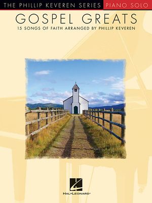 Gospel Greats; Arr. Phillip Keveren the Phillip Keveren Series Piano Solo image number 0