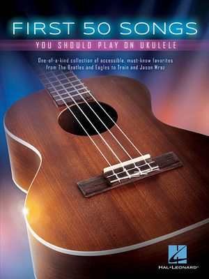 First 50 Songs You Should Play on Ukulele image number 0