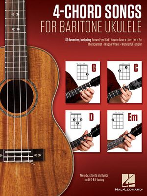 4-Chord Songs for Baritone Ukulele (G-C-D-Em): Melody, Chords and Lyrics for D-G-B-E Tuning image number 0