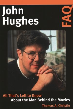 John Hughes FAQ: All That's Left to Know about the Man Behind the Movies image number 0