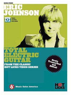Eric Johnson - Total Electric Guitar: From the Classic Hot Licks Video Series image number 0