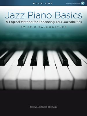 Jazz Piano Basics - Book 1: A Logical Method for Enhancing Your Jazzabilities image number 0