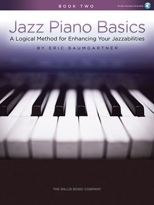 Jazz Piano Basics - Book 2: A Logical Method for Enhancing Your Jazzabilities image number 0