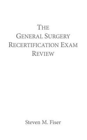 The General Surgery Recertification Exam Review image number 0