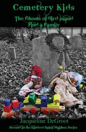 Cemetery Kids the Ghosts of Bird Island Find a Family image number 0