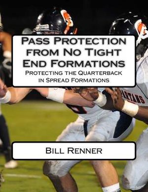 Pass Protection from No Tight End Formations: Protecting the Quarterback in Spread Formations image number 0