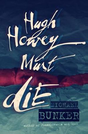 Hugh Howey Must Die! image number 0