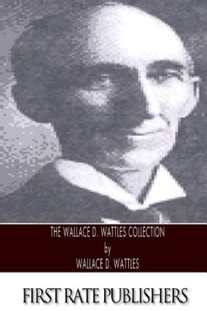 The Wallace D. Wattles Collection image number 0