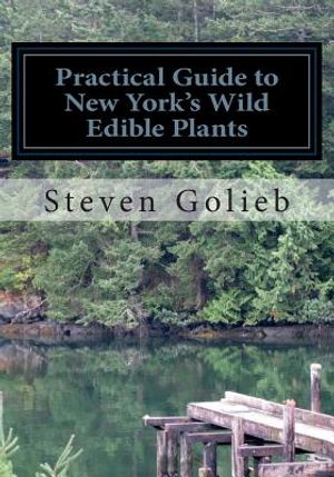 Practical Guide to New York's Wild Edible Plants: A Survival Guide image number 0