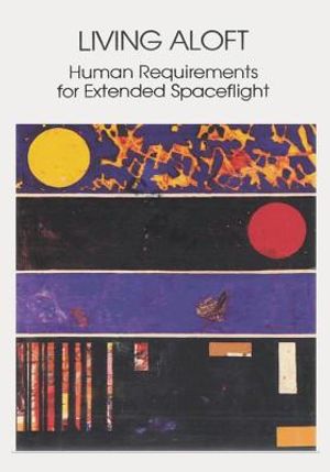 Living Aloft: Human Requirements for Extended Spaceflight image number 0