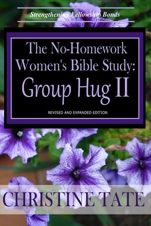 The No-Homework Women's Bible Study: Group Hug II image number 0