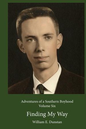 Finding My Way: (Adventures of a Southern Boyhood, Volume 6) image number 0