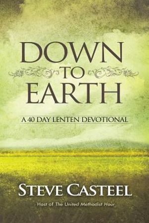 Down To Earth: A 40 Day Lenten Devotional image number 0