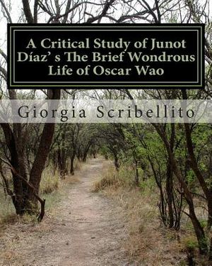 A Critical Study of Junot D&iacute;az's The Brief Wondrous Life of Oscar Wao image number 0