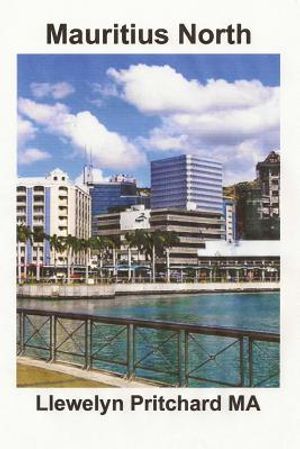 Mauritius North: A Souvenir Collection of Colour Photographs with Captions image number 0