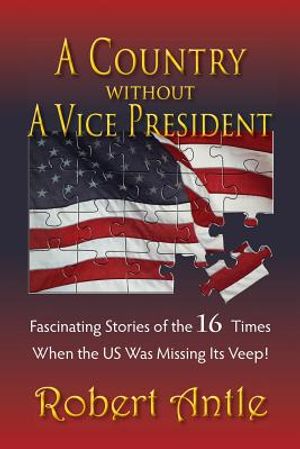 A Country Without A Vice President: Fascinating Stories of The 16 Times When The US Was Missing Its Veep! image number 0