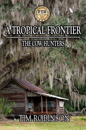 A Tropical Frontier: The Cow Hunters image number 0