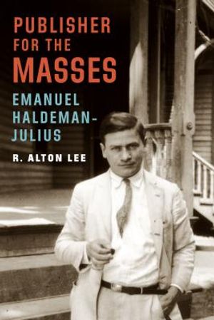 Publisher for the Masses, Emanuel Haldeman-Julius image number 0
