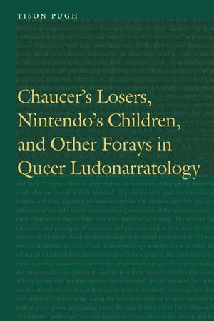 Chaucer's Losers, Nintendo's Children, and Other Forays in Queer Ludonarratology image number 0