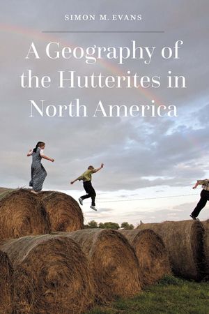 A Geography of the Hutterites in North America image number 0