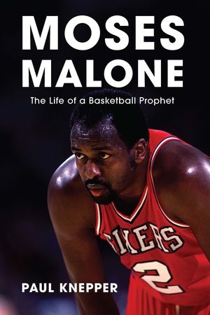 Moses Malone: The Life of a Basketball Prophet image number 0