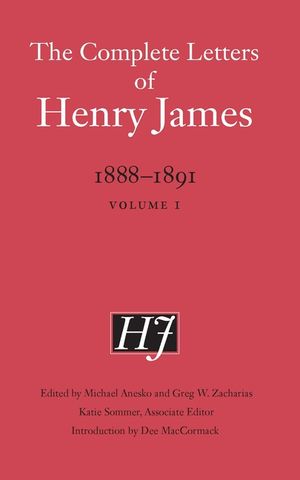 The Complete Letters of Henry James: 1888-1891: Volume 1 image number 0