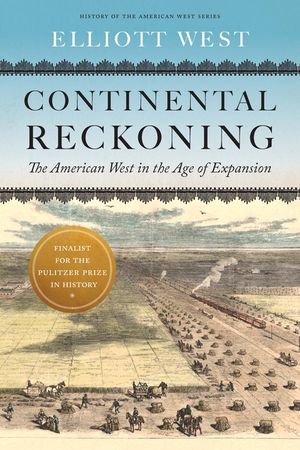 Continental Reckoning: The American West in the Age of Expansion image number 0