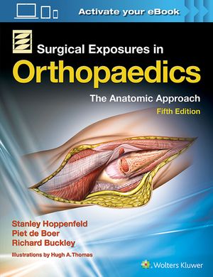 Surgical Exposures in Orthopaedics: The Anatomic Approach image number 0