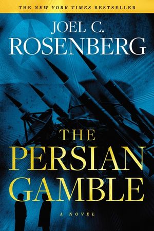 The Persian Gamble: A Marcus Ryker Series Political and Military Action Thriller: (Book 2) image number 0