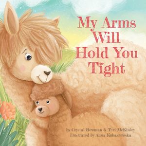 My Arms Will Hold You Tight image number 0