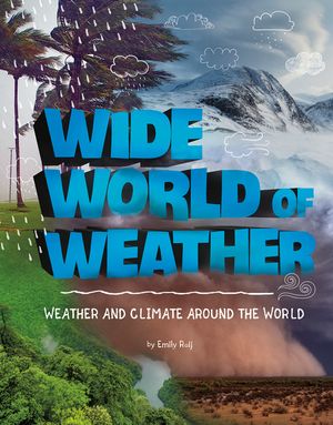 Wide World of Weather: Weather and Climate Around the World image number 0