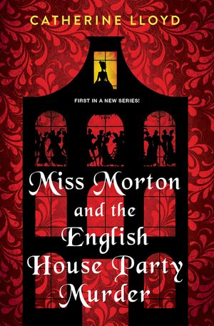 Miss Morton and the English House Party Murder: A Riveting Victorian Mystery image number 0