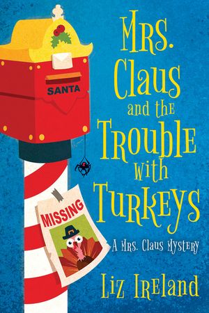 Mrs. Claus and the Trouble with Turkeys image number 0