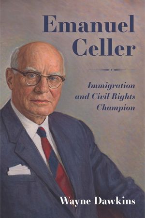 Emanuel Celler: Immigration and Civil Rights Champion image number 0