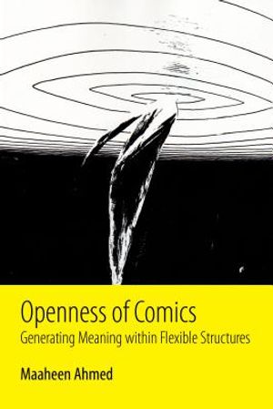 Openness of Comics: Generating Meaning Within Flexible Structures image number 0