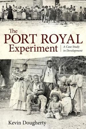 The Port Royal Experiment: A Case Study in Development image number 0