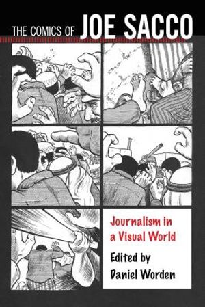 The Comics of Joe Sacco: Journalism in a Visual World image number 0