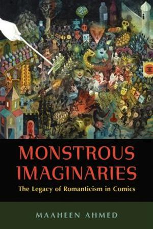 Monstrous Imaginaries: The Legacy of Romanticism in Comics image number 0