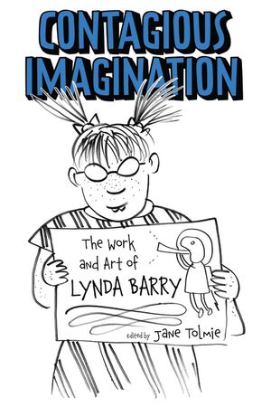 Contagious Imagination: The Work and Art of Lynda Barry image number 0