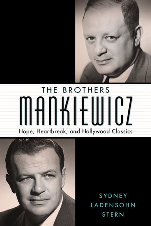 The Brothers Mankiewicz: Hope, Heartbreak, and Hollywood Classics image number 0