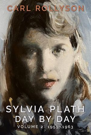 Sylvia Plath Day by Day, Volume 2: 1955-1963 image number 0