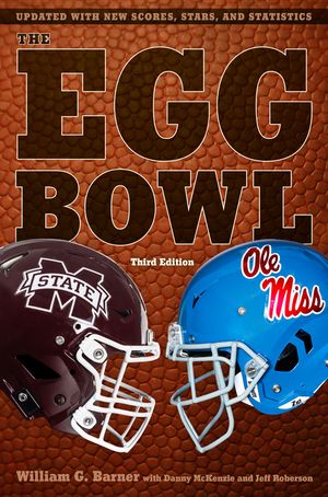 The Egg Bowl: Mississippi State vs. OLE Miss, Third Edition image number 0