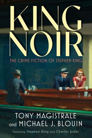 King Noir: The Crime Fiction of Stephen King image number 0