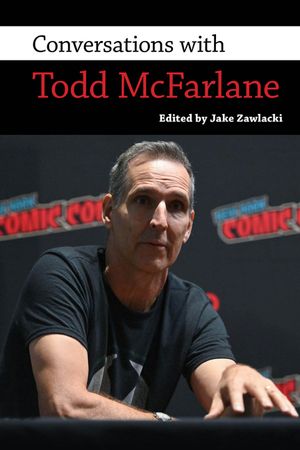 Conversations with Todd McFarlane image number 0