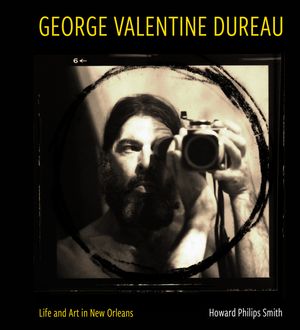 George Valentine Dureau: Life and Art in New Orleans image number 0